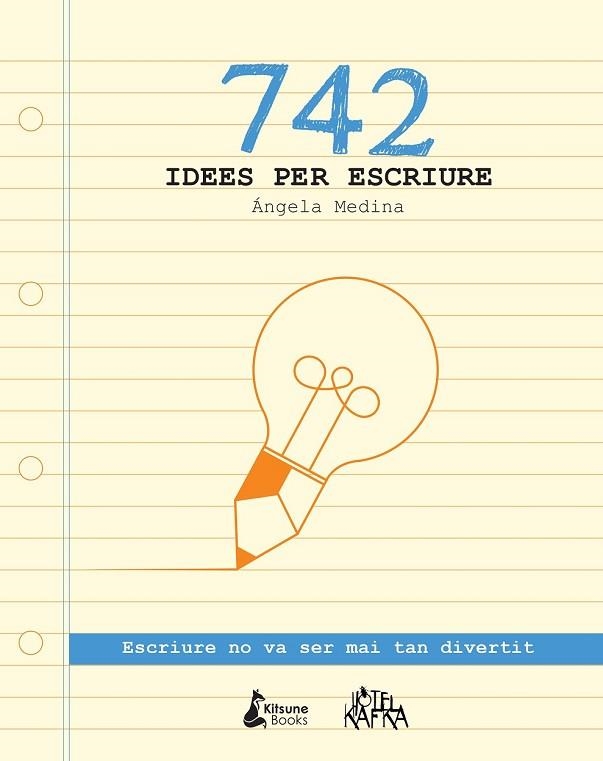 742 IDEES PER ESCRIURE | 9788416788026 | MEDINA, ÁNGELA | Llibreria Online de Vilafranca del Penedès | Comprar llibres en català