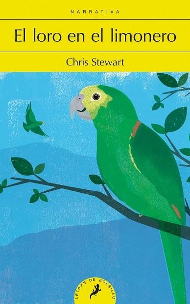 EL LORO EN EL LIMONERO | 9788498387483 | STEWART, CHRIS | Llibreria Online de Vilafranca del Penedès | Comprar llibres en català