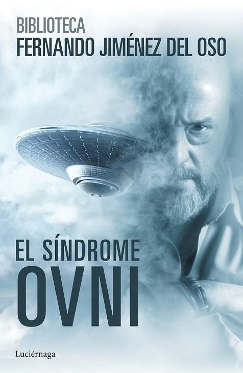 EL SÍNDROME OVNI | 9788416694075 | JIMENEZ DEL OSO, FERNANDO | Llibreria Online de Vilafranca del Penedès | Comprar llibres en català