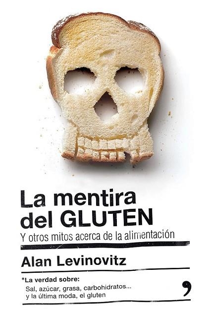 LA MENTIRA DEL GLUTEN | 9788499985442 | LEVINOVITZ, ALAN | Llibreria Online de Vilafranca del Penedès | Comprar llibres en català