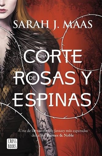 UNA CORTE DE ROSAS Y ESPINAS | 9788408155089 | MAAS, SARAH J | Llibreria Online de Vilafranca del Penedès | Comprar llibres en català