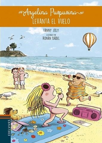 ANGELINA PURPURINA 3 LEVANTA EL VUELO | 9788414003169 | JOLY, FANNY / GALLO KHAHE, ELENA | Llibreria Online de Vilafranca del Penedès | Comprar llibres en català