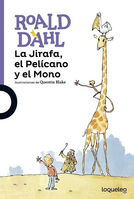 LA JIRAFA EL PELÍCANO Y EL MONO | 9788491220992 | DAHL, ROALD | Llibreria Online de Vilafranca del Penedès | Comprar llibres en català