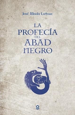 LA PROFECÍA DEL ABAD NEGRO | 9788491221487 | LATORRE, JOSÉ MARÍA | Llibreria L'Odissea - Libreria Online de Vilafranca del Penedès - Comprar libros