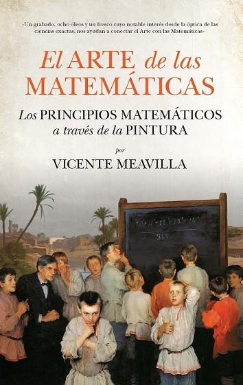 EL ARTE DE LAS MATEMÁTICAS | 9788494471735 | MEAVILLA SEGUÍ, VICENTE | Llibreria Online de Vilafranca del Penedès | Comprar llibres en català