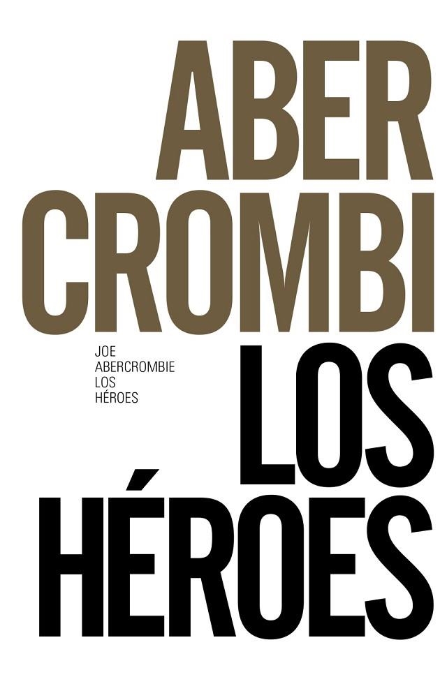 LOS HÉROES | 9788491043621 | ABERCROMBIE, JOE | Llibreria Online de Vilafranca del Penedès | Comprar llibres en català