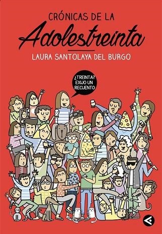 CRÓNICAS DE LA ADOLESTREINTA | 9788403515758 | SANTOLAYA, LAURA | Llibreria Online de Vilafranca del Penedès | Comprar llibres en català