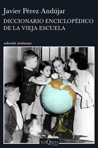 DICCIONARIO ENCICLOPÉDICO DE LA VIEJA ESCUELA | 9788490662991 | PEREZ ANDUJAR, JAVIER | Llibreria L'Odissea - Libreria Online de Vilafranca del Penedès - Comprar libros