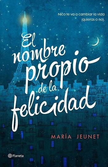 EL NOMBRE PROPIO DE LA FELICIDAD | 9788408156406 | JEUNET, MARÍA | Llibreria Online de Vilafranca del Penedès | Comprar llibres en català