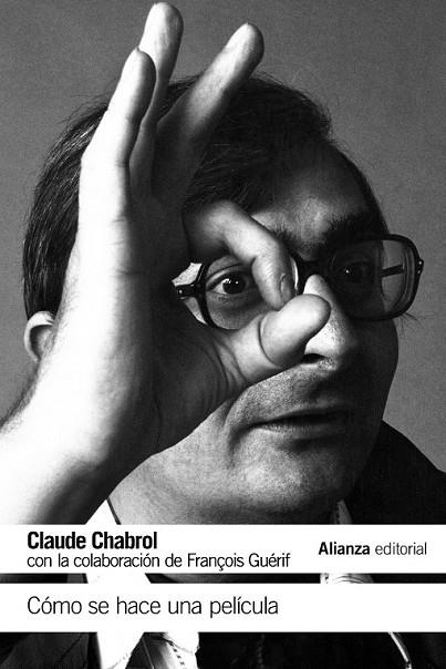 CÓMO SE HACE UNA PELÍCULA | 9788491043829 | CHABROL, CLAUDE | Llibreria Online de Vilafranca del Penedès | Comprar llibres en català