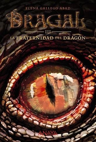 DRAGAL III: LA FRATERNIDAD DEL DRAGÓN | 9788469808948 | GALLEGO ABAD, ELENA | Llibreria Online de Vilafranca del Penedès | Comprar llibres en català