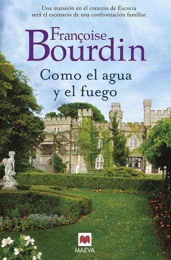 COMO EL AGUA Y EL FUEGO | 9788416363827 | BOURDIN, FRANÇOISE | Llibreria Online de Vilafranca del Penedès | Comprar llibres en català