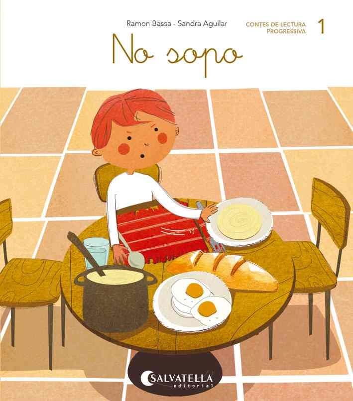 NO SOPO 1 | 9788484129745 | BASSA, RAMON / AGUILAR, SANDRA | Llibreria Online de Vilafranca del Penedès | Comprar llibres en català