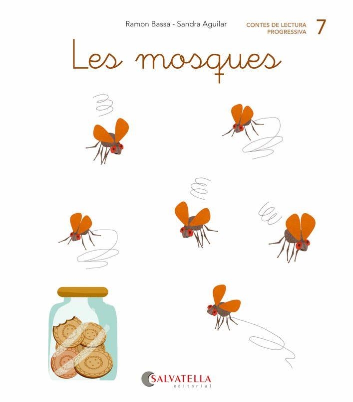 7. LES MOSQUES | 9788484129806 | BASSA, RAMON / AGUILAR, SANDRA | Llibreria Online de Vilafranca del Penedès | Comprar llibres en català