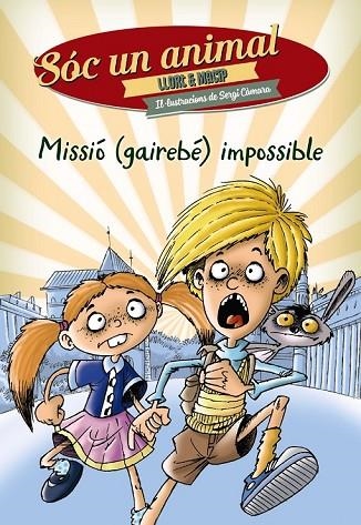 MISSIÓ (GAIREBÉ) IMPOSSIBLE | 9788448939281 | LLORT, LLUÍS / MACIP, SALVADOR | Llibreria L'Odissea - Libreria Online de Vilafranca del Penedès - Comprar libros