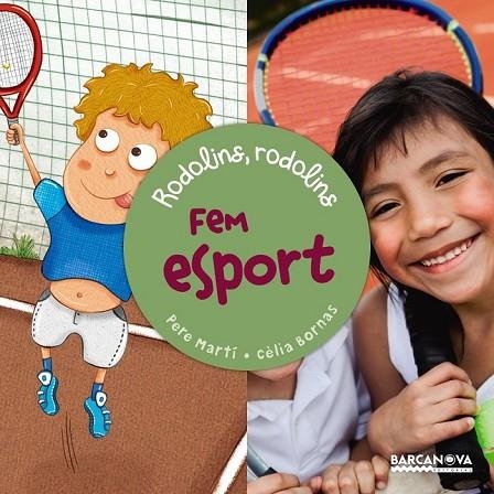 FEM ESPORT | 9788448940768 | MARTÍ, PERE / BORNAS, CÈLIA | Llibreria Online de Vilafranca del Penedès | Comprar llibres en català