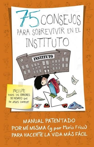 75 CONSEJOS PARA SOBREVIVIR EN EL INSTITUTO | 9788420484259 | FRISA, MARIA | Llibreria Online de Vilafranca del Penedès | Comprar llibres en català