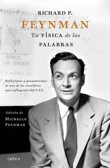 RICHARD P FEYNMAN LA FÍSICA DE LAS PALABRAS | 9788498929683 | FEYNMAN, MICHELLE | Llibreria Online de Vilafranca del Penedès | Comprar llibres en català