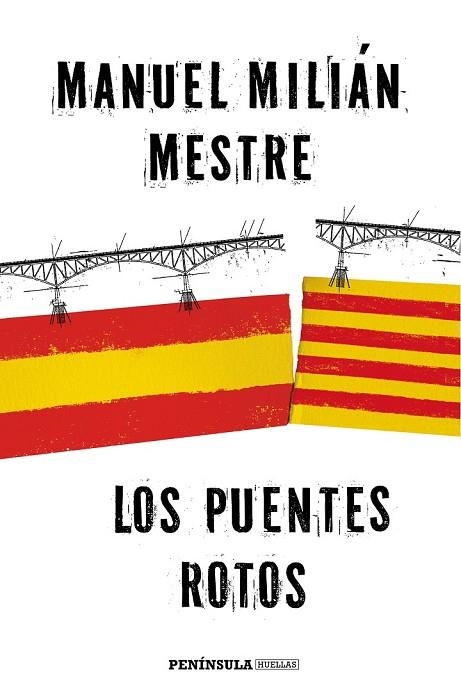 LOS PUENTES ROTOS | 9788499425184 | MILLÁN MESTRE, MANUEL | Llibreria Online de Vilafranca del Penedès | Comprar llibres en català