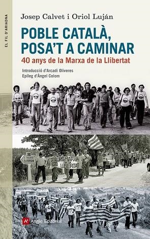 POBLE CATALÀ POSA'T A CAMINAR | 9788415307228 | CALVET BELLERA, JOSEP / LUJÁN FELIU, ORIOL | Llibreria Online de Vilafranca del Penedès | Comprar llibres en català