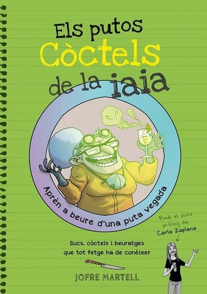 ELS PUTOS CÒCTELS DE LA IAIA | 9788416670109 | MARTELL, JOFRE | Llibreria Online de Vilafranca del Penedès | Comprar llibres en català