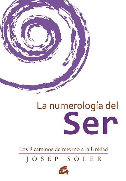 LA NUMEROLOGÍA DEL SER | 9788484456308 | SOLER SALA, JOSEP | Llibreria Online de Vilafranca del Penedès | Comprar llibres en català