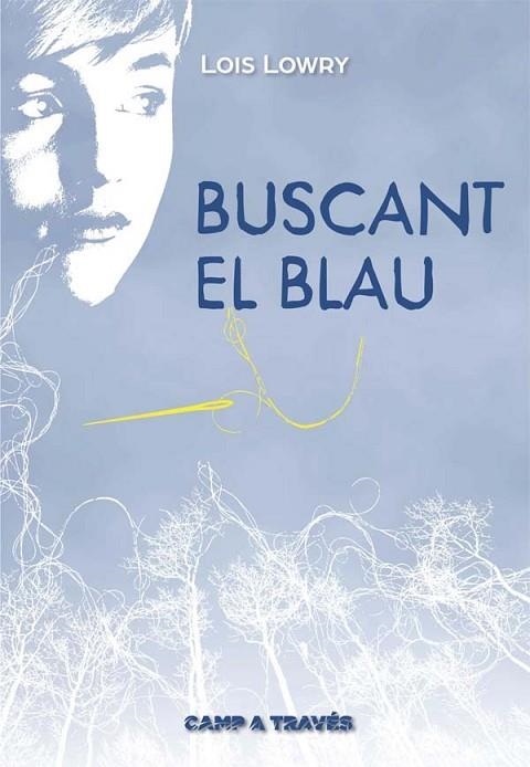 BUSCANT EL BLAU | 9788466141185 | LOWRY, LOIS | Llibreria Online de Vilafranca del Penedès | Comprar llibres en català