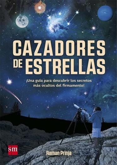 CAZADORES DE ESTRELLAS | 9788467583557 | PRINJA, RAMAN | Llibreria Online de Vilafranca del Penedès | Comprar llibres en català