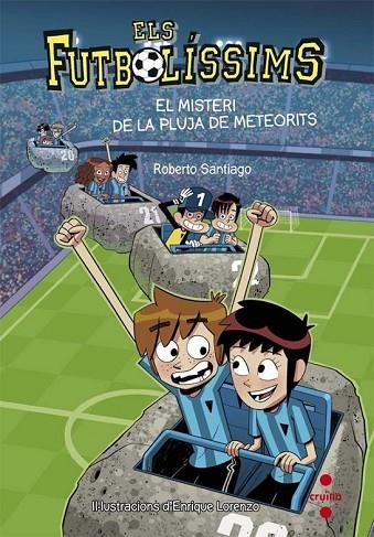 ELS FUTBOLISSIMS 9 EL MISTERI DE LA PLUJA DE METEORITS | 9788466141154 | SANTIAGO, ROBERTO | Llibreria Online de Vilafranca del Penedès | Comprar llibres en català