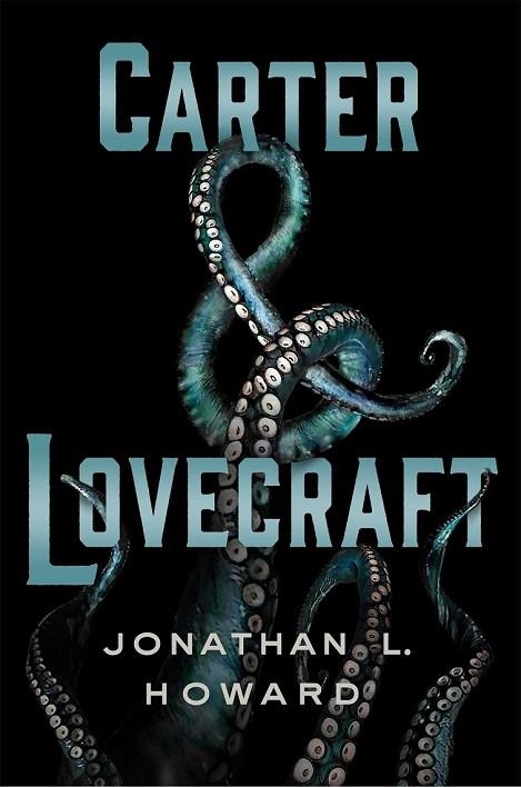 CARTER & LOVECRAFT | 9788416387298 | L. HOWARD, JONATHAN | Llibreria Online de Vilafranca del Penedès | Comprar llibres en català