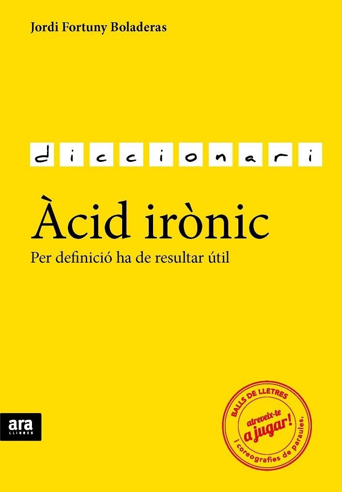 ÀCID IRÒNIC | 9788416154784 | FORTUNY I BOLADERAS, JORDI | Llibreria Online de Vilafranca del Penedès | Comprar llibres en català