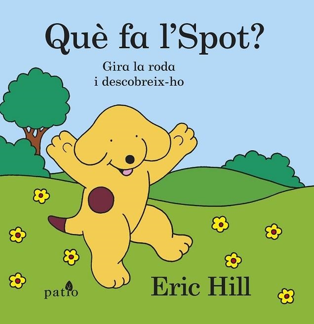 QUÈ FA L'SPOT? | 9788416620302 | HILL, ERIC | Llibreria Online de Vilafranca del Penedès | Comprar llibres en català