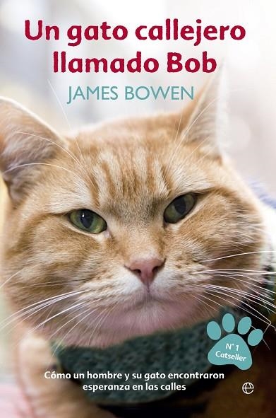 UN GATO CALLEJERO LLAMADO BOB | 9788490607305 | BOWEN, JAMES | Llibreria Online de Vilafranca del Penedès | Comprar llibres en català