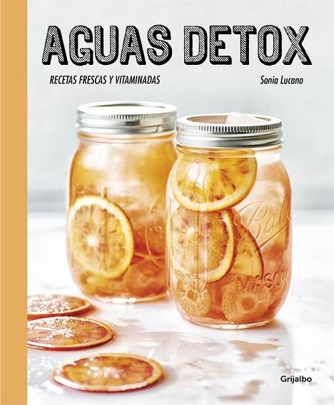 AGUAS DETOX | 9788416449255 | LUCANO, SONIA | Llibreria Online de Vilafranca del Penedès | Comprar llibres en català