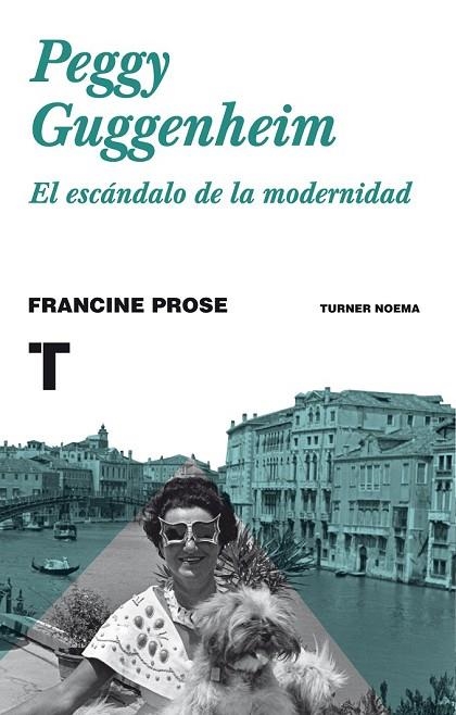 PEGGY GUGGENHEIM | 9788416714001 | PROSE, FRANCINE | Llibreria Online de Vilafranca del Penedès | Comprar llibres en català