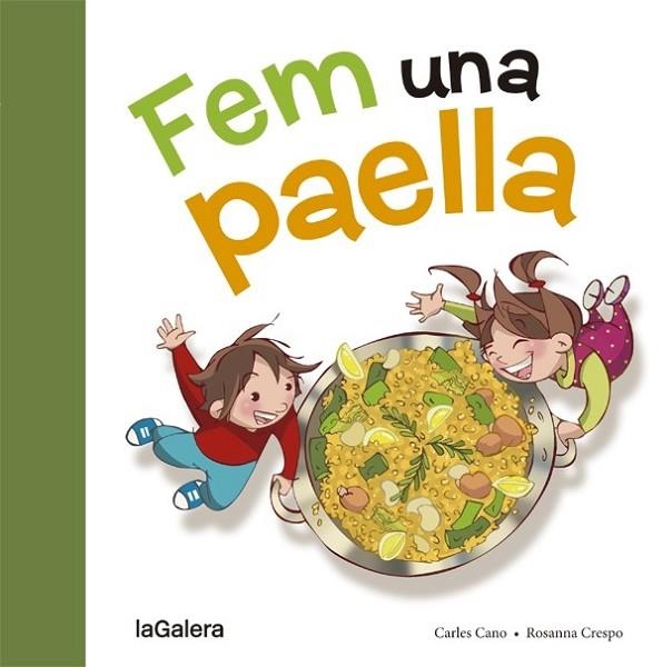 FEM UNA PAELLA | 9788424657659 | CANO, CARLES | Llibreria L'Odissea - Libreria Online de Vilafranca del Penedès - Comprar libros