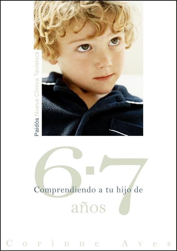 COMPRENDIENDO A TU HIJO DE 6-7 AÑOS | 9788449323768 | AVES, CORINNE | Llibreria Online de Vilafranca del Penedès | Comprar llibres en català