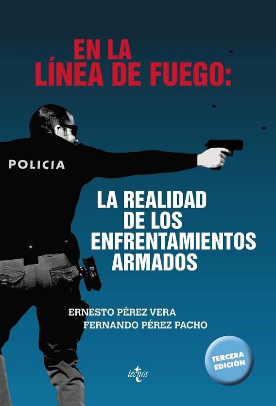 EN LA LÍNEA DE FUEGO: LA REALIDAD DE LOS ENFRENTAMIENTOS ARMADOS | 9788430969227 | PÉREZ VERA, ERNESTO / PÉREZ PACHO, FERNANDO | Llibreria Online de Vilafranca del Penedès | Comprar llibres en català