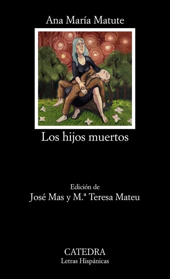 LOS HIJOS MUERTOS | 9788437635651 | MATUTE, ANA MARÍA | Llibreria Online de Vilafranca del Penedès | Comprar llibres en català