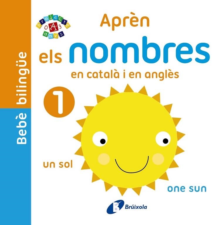 BEBÈ BILINGÜE APRÈN ELS NOMBRES EN CATALÀ I EN ANGLÈS | 9788499067124 | VV. AA. | Llibreria Online de Vilafranca del Penedès | Comprar llibres en català