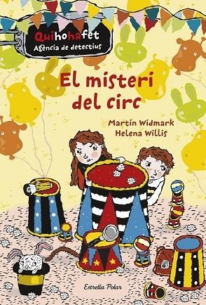 EL MISTERI DEL CIRC | 9788416522729 | WIDMARK, MARTIN / WILLIS, HELENA | Llibreria Online de Vilafranca del Penedès | Comprar llibres en català