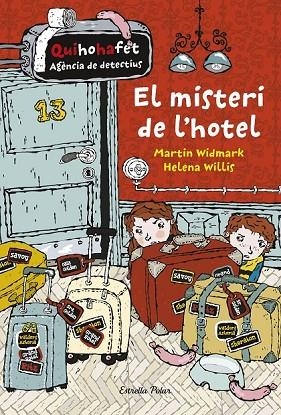 EL MISTERI DE L'HOTEL | 9788416522712 | WIDMARK, MARTIN / WILLIS, HELENA | Llibreria Online de Vilafranca del Penedès | Comprar llibres en català