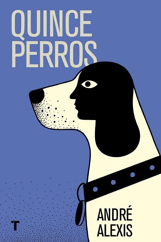 QUINCE PERROS | 9788416354405 | ALEXIS, ANDRÉ | Llibreria Online de Vilafranca del Penedès | Comprar llibres en català