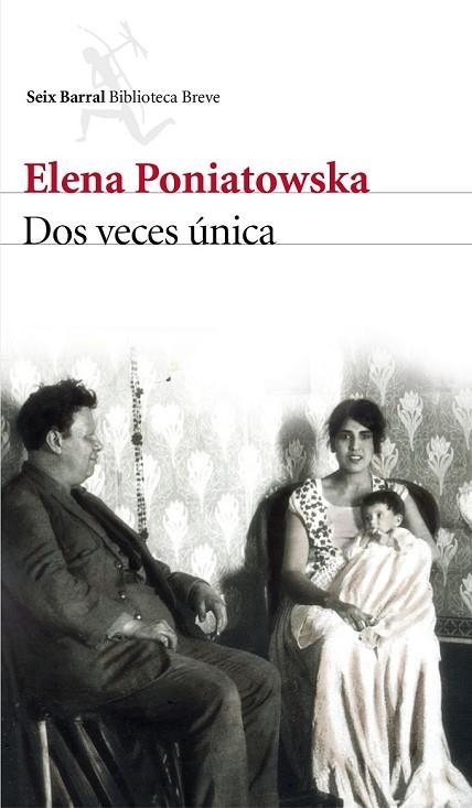 DOS VECES ÚNICA | 9788432229237 | PONIATOWSKA, ELENA | Llibreria Online de Vilafranca del Penedès | Comprar llibres en català