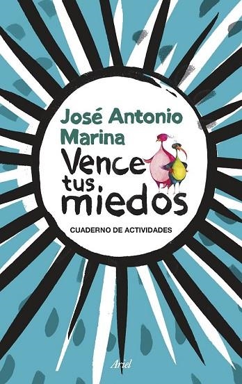 VENCE TUS MIEDOS | 9788434423855 | ANTONIO MARINA, JOSÉ | Llibreria Online de Vilafranca del Penedès | Comprar llibres en català