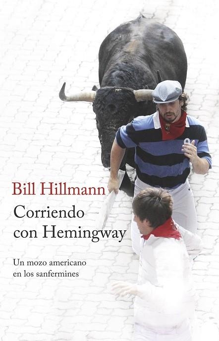 CORRIENDO CON HEMINGWAY | 9788499425214 | HILLMANN, BILL | Llibreria Online de Vilafranca del Penedès | Comprar llibres en català