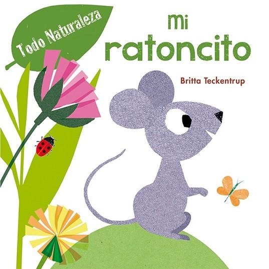 MI RATONCITO | 9788416648290 | TECKENTRUP, BRITTA | Llibreria L'Odissea - Libreria Online de Vilafranca del Penedès - Comprar libros