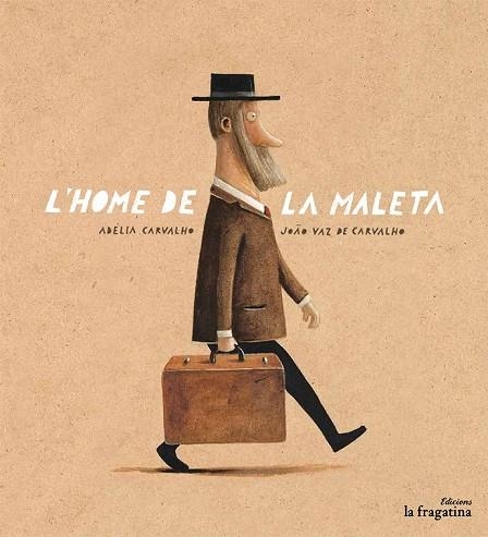 L'HOME DE LA MALETA | 9788416566334 | CARVALHO, ADÉLIA | Llibreria Online de Vilafranca del Penedès | Comprar llibres en català