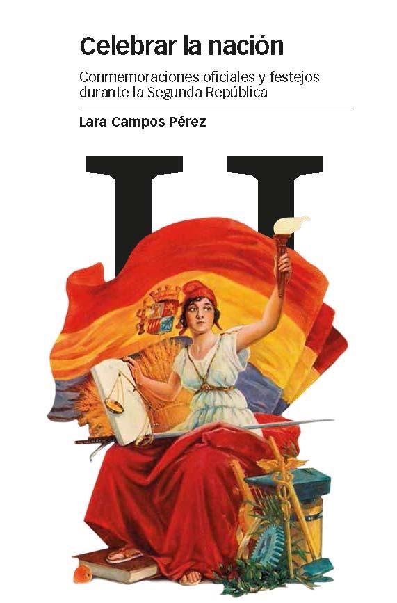 CELEBRAR LA NACIÓN | 9788415963875 | CAMPOS PÉREZ, LARA | Llibreria Online de Vilafranca del Penedès | Comprar llibres en català