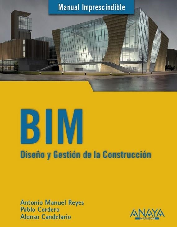 BIM. DISEÑO Y GESTIÓN DE LA CONSTRUCCIÓN | 9788441538177 | AA. VV. | Llibreria Online de Vilafranca del Penedès | Comprar llibres en català